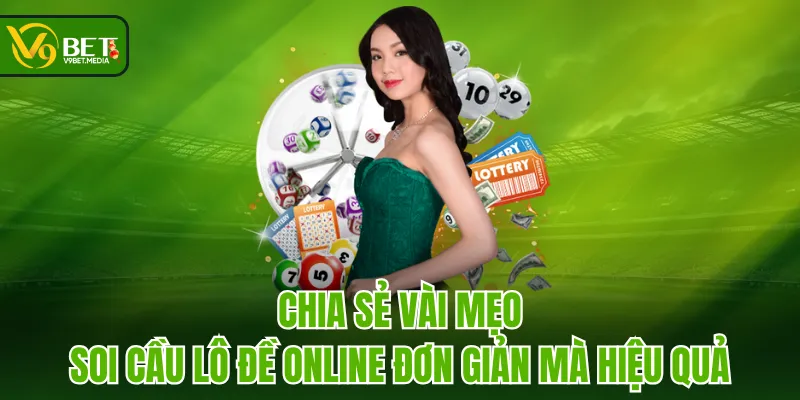 Chia sẻ vài mẹo soi cầu lô đề online đơn giản mà hiệu quả Chia sẻ vài mẹo soi cầu lô đề online đơn giản mà hiệu quả