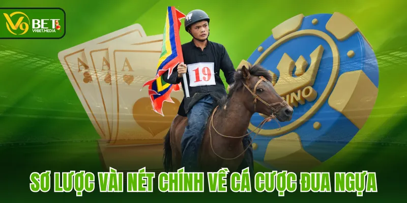 Sơ lược vài nét chính về cá cược Đua Ngựa Sơ lược vài nét chính về cá cược Đua Ngựa