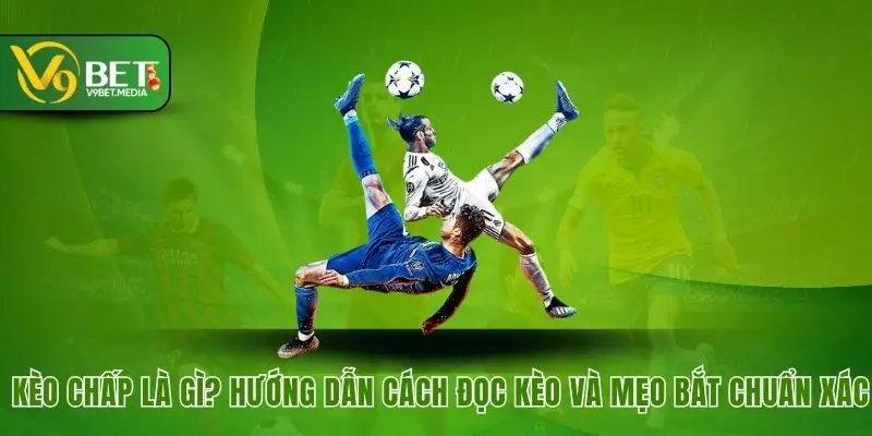 Kèo chấp là gì